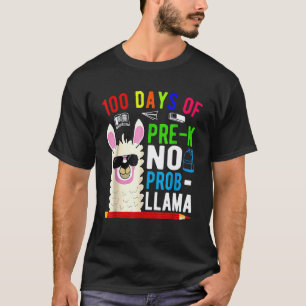 100 Days Of Pre K No Prob Llama Teacher 100th Day T-Shirt