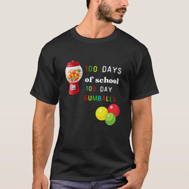 100 days of school 100 days gumballs  T-Shirt (Front)