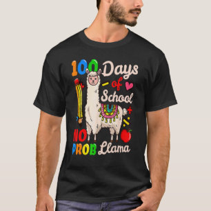 100 Days Of School 100th Day Llama No Probllama Fu T-Shirt