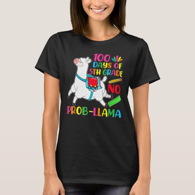 100 Days Of School 5th Grade No Prob Llama Teacher T-Shirt (Front)