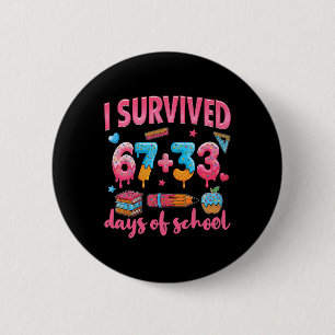 100 Days Of School 67 + 33 Days Of School Boy Girl 6 Cm Round Badge