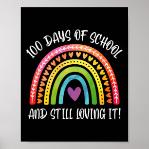 100 Days Of School And Loving It For Teacher Kids Poster