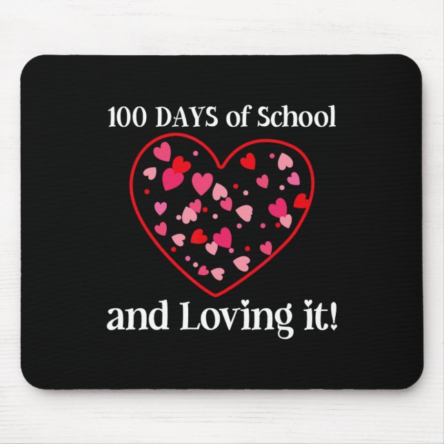 100 Days Of School And Loving It Students Teachers Mouse Mat (Front)