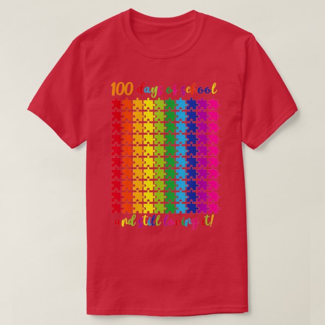 100 Days Of School And Still Loving It 100Th Puzzl T-Shirt (Design Front)