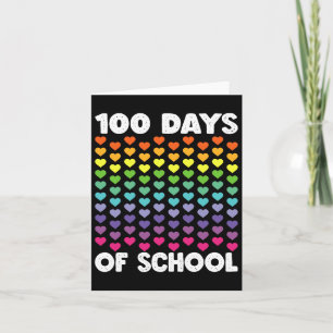 100 Days Of School And Still Loving It Hearts 100t Card