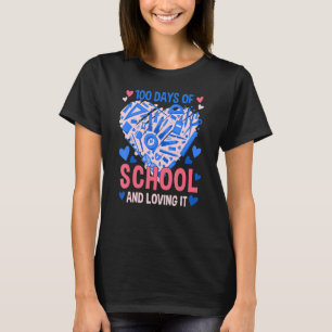 100 Days Of School And Still Loving It Hearts 100t T-Shirt