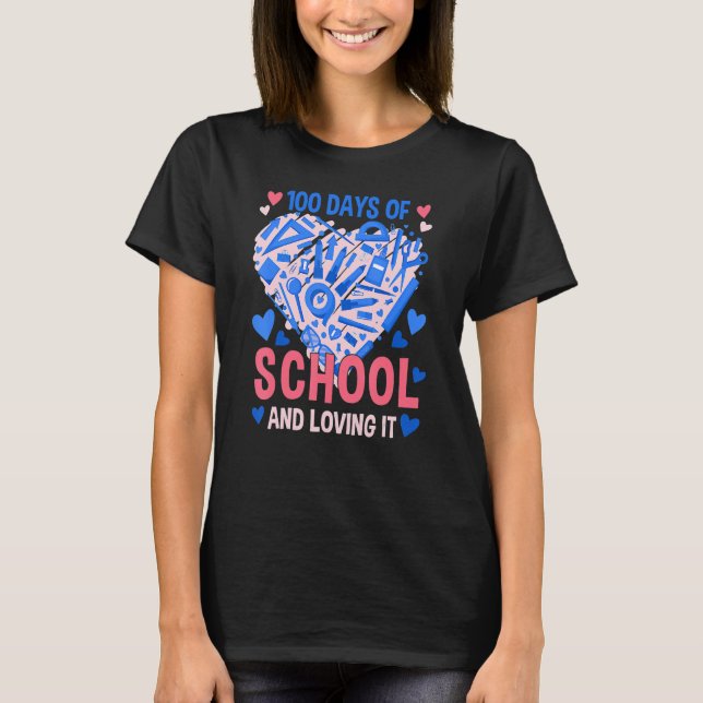 100 Days Of School And Still Loving It Hearts 100t T-Shirt (Front)