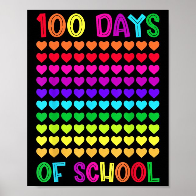 100 Days Of School And Still Loving It Hearts 10 Poster (Front)