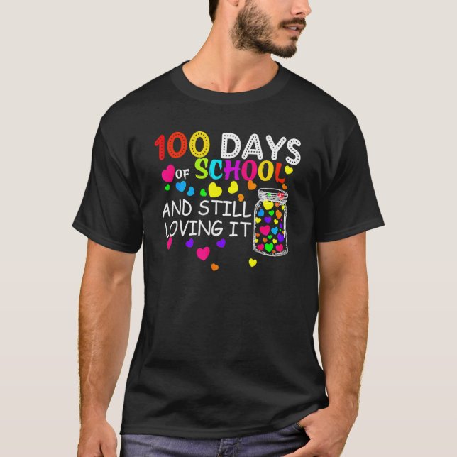 100 Days Of School And Still Loving It Hearts Cute T-Shirt (Front)