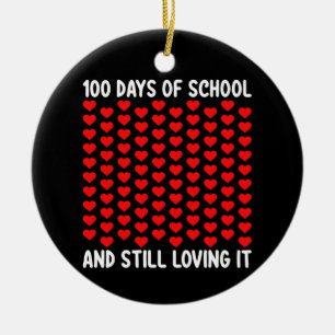 100 Days of School and Still Loving It Hearts Love Ceramic Tree Decoration
