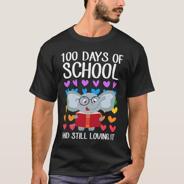 100 Days Of School And Still Loving It Reading Ele T-Shirt (Front)