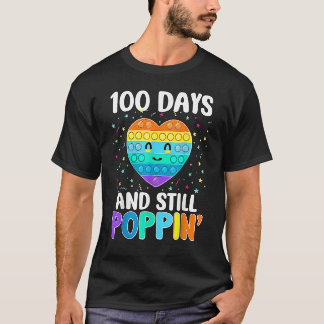 100 Days Of School And Still Poppin 100th Day Hear T-Shirt (Front)
