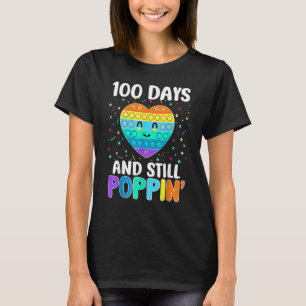 100 Days Of School And Still Poppin 100th Day Hear T-Shirt