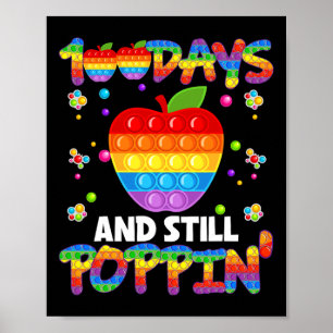 100 Days Of School And Still Poppin 100th Day Pop Poster