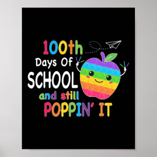 100 Days Of School And Still Poppin 100th Day Pop Poster