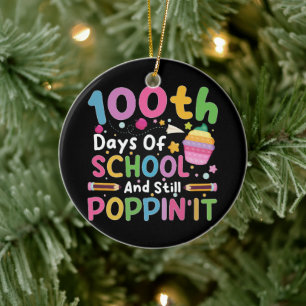 100 Days Of School And Still Poppin' Girl  Ceramic Tree Decoration