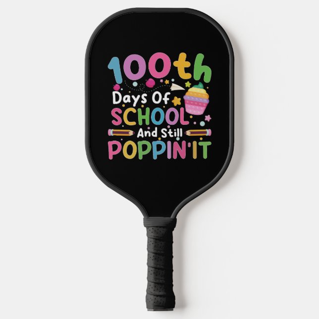 100 Days Of School And Still Poppin' Girl  Pickleball Paddle (Front)