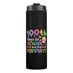 100 Days Of School And Still Poppin' Girl Thermal Tumbler