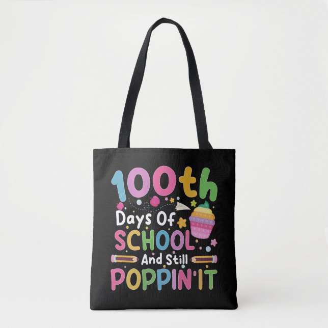 100 Days Of School And Still Poppin' Girl  Tote Bag (Front)