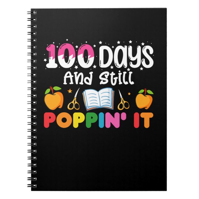 100 Days Of School And Still Poppin' It Notebook (Front)