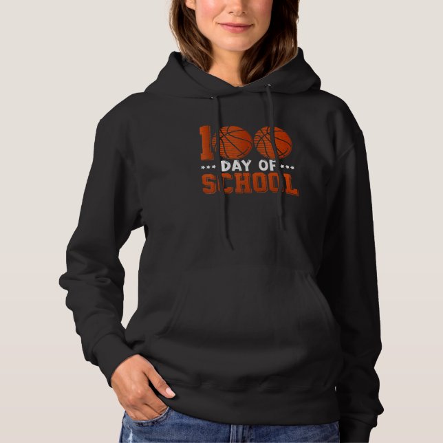 100 Days Of School Basketball 100th Day Of School  Hoodie (Front)