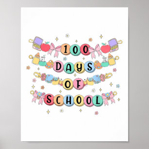 100 Days Of School Bracelet 100th Day Girls Kids Poster