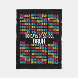 100 Days Of School Bruh Shirt - Easy 100th Day Of  Fleece Blanket