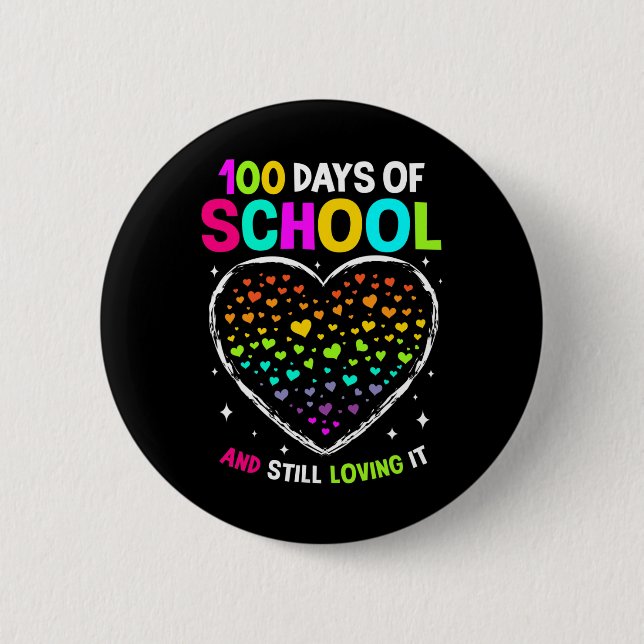 100 Days Of School Celebrate 100th Day Of School B 6 Cm Round Badge (Front)
