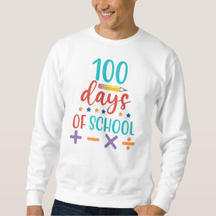 100 Days of School Celebration Sweatshirt
