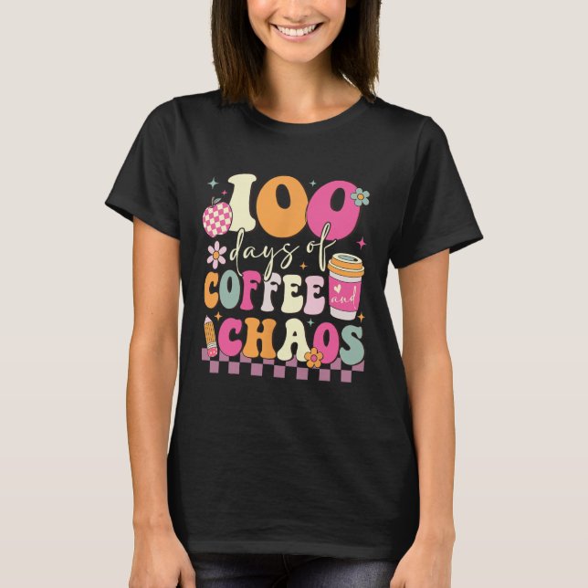 100 Days Of School Coffee Lover 100th Day Of Schoo T-Shirt (Front)