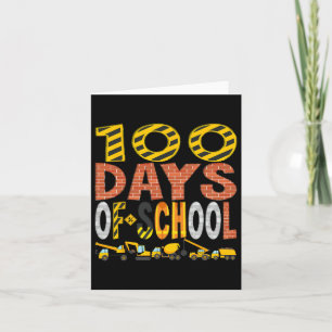 100 Days Of School Construction Vehicle Truck Buil Card