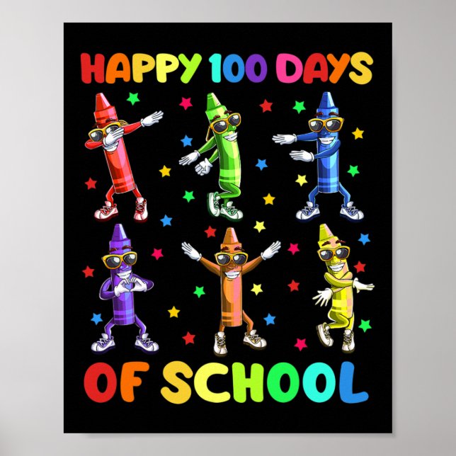 100 Days Of School Crayons Dancing 100th Day Schoo Poster (Front)