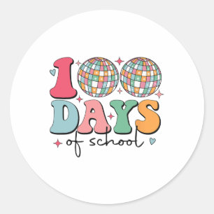 100 Days Of School Disco Happy 100th Day Of School Classic Round Sticker