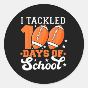 100 Days Of School Football I Tackled 100 Days Of Classic Round Sticker