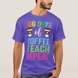 100 Days Of School For Teacher Coffee Men Women T-Shirt