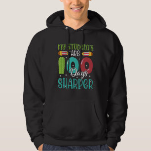 100 Days Of School  For Teacher My Students Are Sh Hoodie