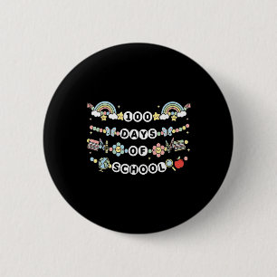 100 Days Of School Friendship Bracelets 100 Days S 6 Cm Round Badge