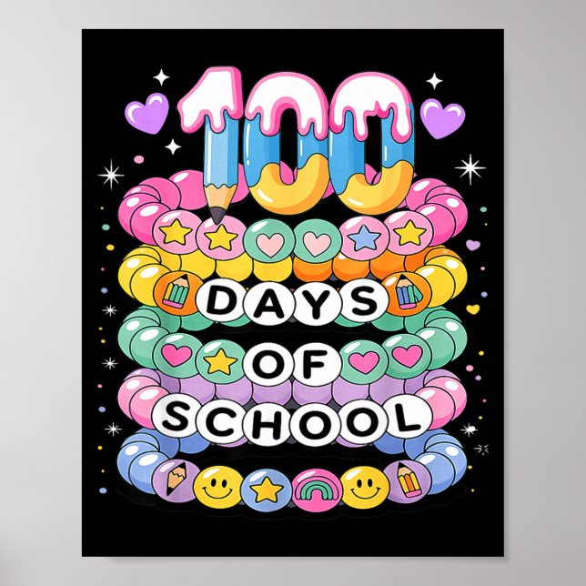 100 Days Of School Friendship Bracelets 100 Days S Poster (Front)
