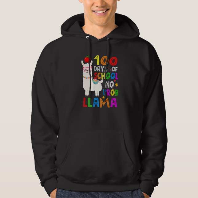 100 Days of School Funny No Probllama Llama 100th  Hoodie (Front)
