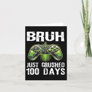 100 Days Of School Gamer Bruh Boys Kids Video Game Card