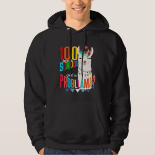 100 Days of School Got a Probllama Pretty Llama Fo Hoodie
