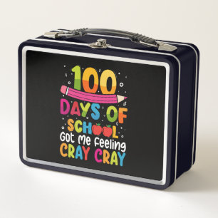 100 Days Of School Got Me Feeling Cray Cray Metal Lunch Box