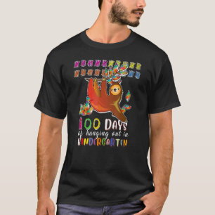 100 Days Of School Hanging Out In Kindergarten Slo T-Shirt