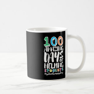 100 Days Of School Helping Students School Counsel Coffee Mug