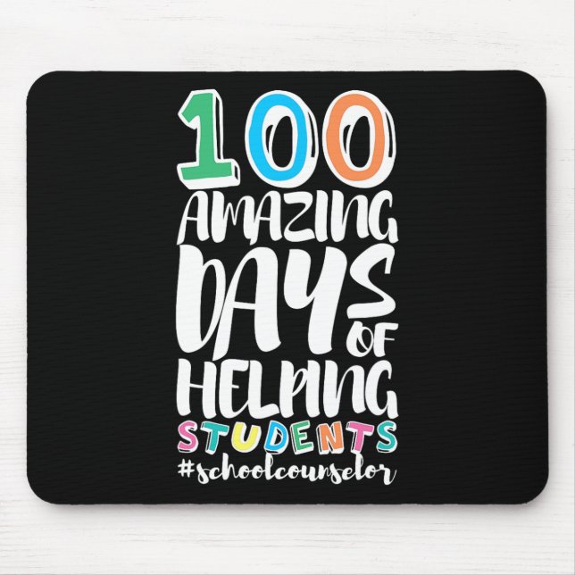 100 Days Of School Helping Students School Counsel Mouse Mat (Front)