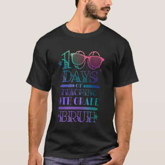 100 Days of School High School Student Teacher 100 T-Shirt