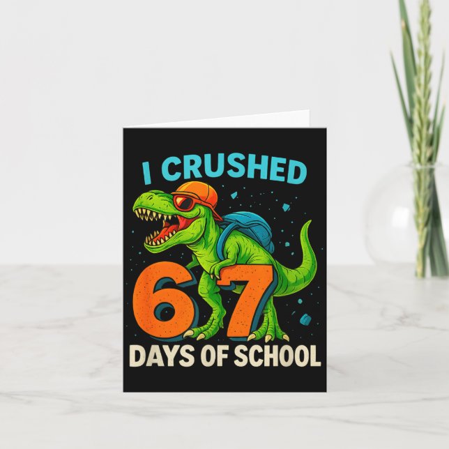 100 Days Of School I Crushed 67 Days Of School Stu Card (Front)