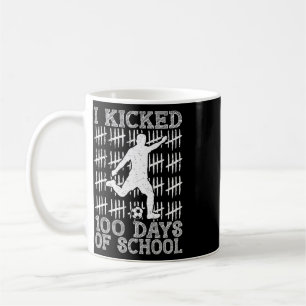 100 Days Of School I Kicked Soccer 100th Day Of Sc Coffee Mug