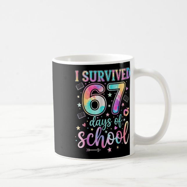 100 Days Of School I Survived 67 Days Of School Te Coffee Mug (Right)