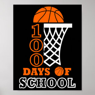100 Days Of School Kids Bysketbyll 100th Day Of Sc Poster